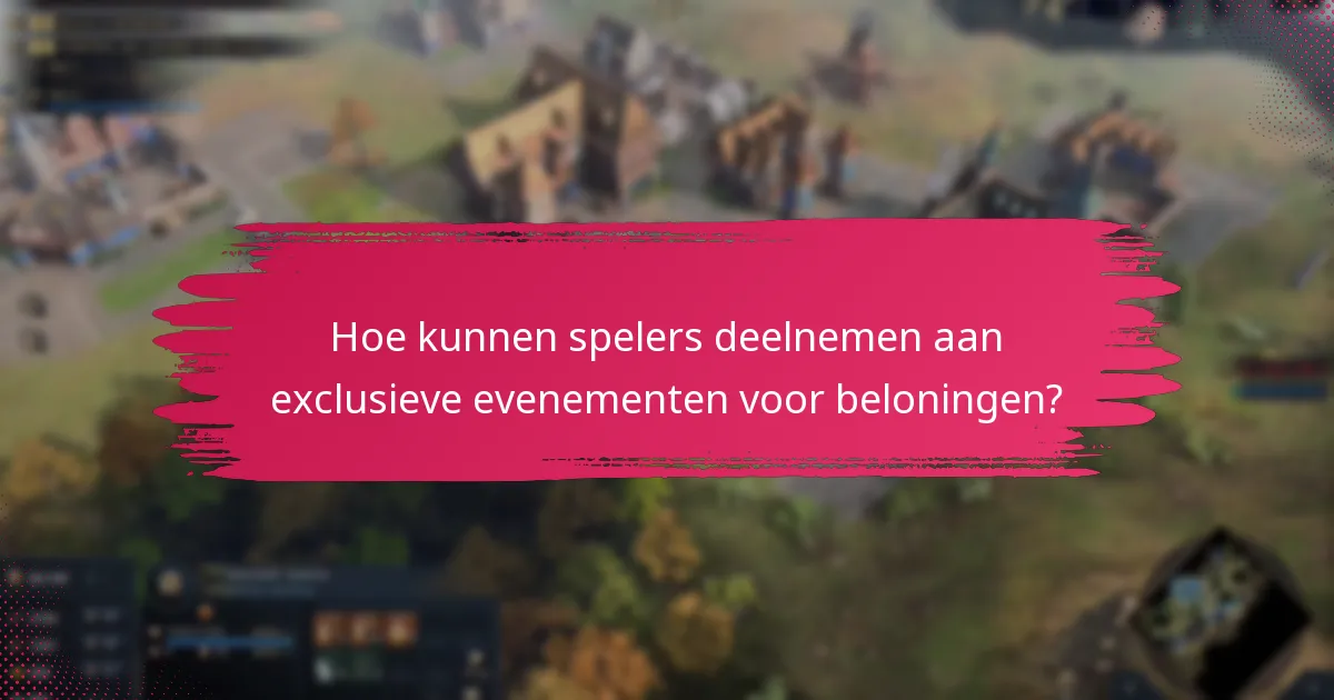 Hoe kunnen spelers deelnemen aan exclusieve evenementen voor beloningen?