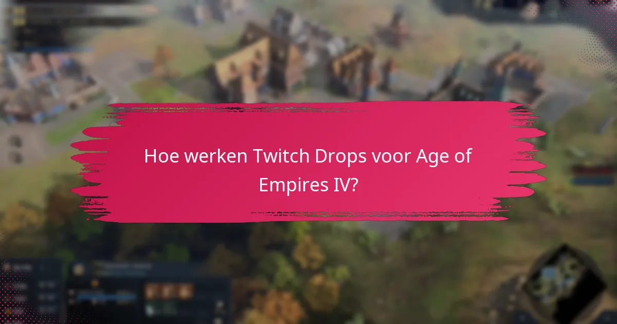 Hoe verbeteren Twitch Drops de betrokkenheid van kijkers?