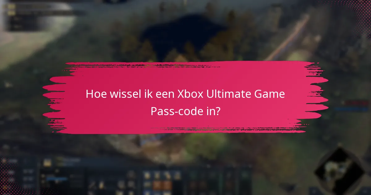 Hoe kan ik mijn Xbox Ultimate Game Pass-abonnement beheren?