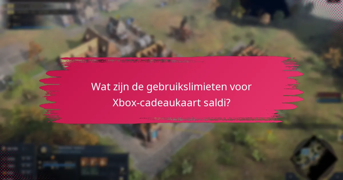 Wat moet ik doen als ik problemen ondervind met mijn Xbox-cadeaukaart?