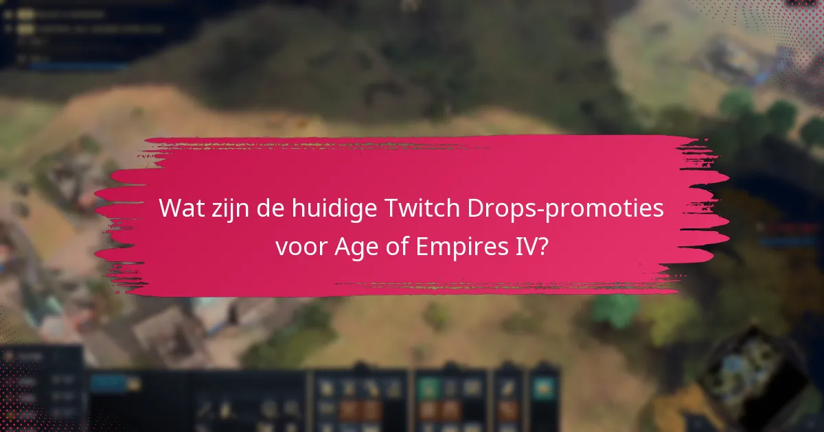 Hoe claim je Twitch Drops-beloningen in Age of Empires IV?